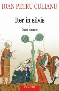 Iter in silvis. Gnoza si magie, Vol. 2