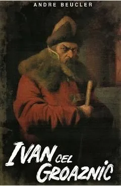 Ivan cel Groaznic de Andre Beucler