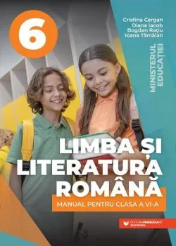 Limba și literatura română. Manual pentru clasa a VI-a de Bogdan Ratiu
