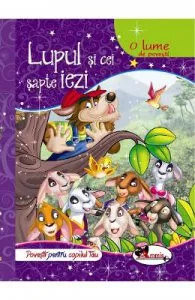 Lupul si cei sapte iezi de O lume de povesti