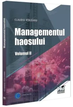 Managementul haosului (Vol. 2) de Claudiu Oteleanu