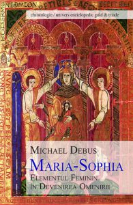 Maria-Sophia. Elementul feminin in devenirea omenirii