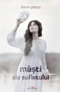 Masti ale sufletului de Diana Petcu