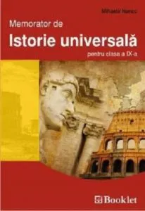 Memorator de istorie, clasa a IX-a de Mihaela Nancu