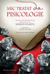 Mic tratat de pisicologie. Editia 2015 de Serban Foarta