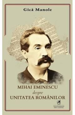 Mihai Eminescu despre unitatea romanilor