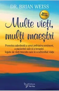 Multe vieti, multi maestri de Brian L. Weiss