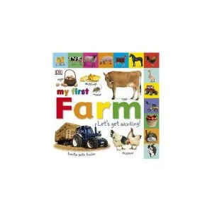 My First Farm. Let's Get Working de Dawn Sirett