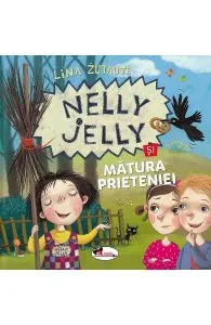 Nelly Jelly si matura prieteniei de Lina Zutaute