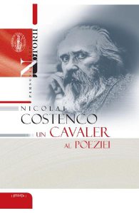 Nicolai Costenco. Un cavaler al poeziei