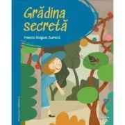 Prima mea biblioteca. Gradina secreta (vol. 14) de Frances Hodgson Burnett