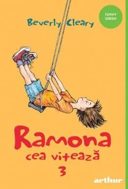 Ramona Vol. 3 Ramona cea viteaza de Beverly Cleary