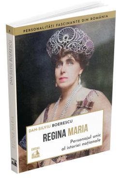 Regina Maria, personajul unic al istoriei naționale