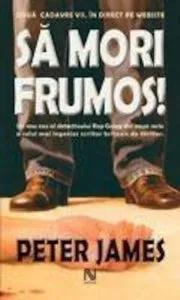 Sa mori frumos! de Peter James