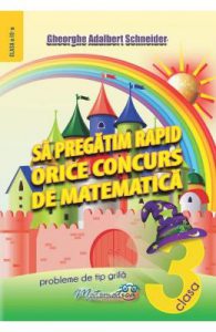 Sa pregatim rapid orice concurs de matematica
