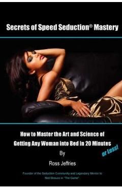 Secrets of Speed Seduction Mastery