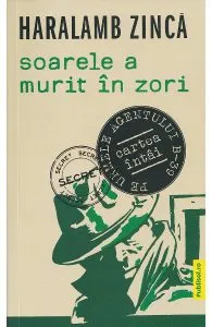 Soarele a murit in zori de Haralamb Zinca