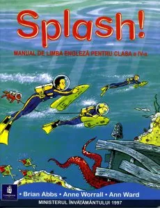 Splash! Manual de limba engleza pentru clasa a IV-a de Anne Worrall