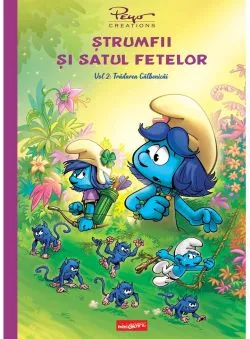 Strumfii si satul fetelor. Volumul 2: Tradarea Galbenicai
