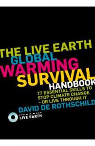 The Live Earth Global Warming Survival Handbook