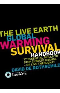 The Live Earth Global Warming Survival Handbook de David De Rothschild