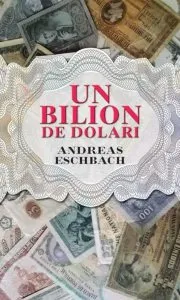Un bilion de dolari de Andreas Eschbach