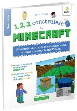 1, 2, 3, construiesc in Minecraft de David Plumel