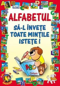 Alfabetul sa-l invete toate mintile istete! de Liviu Stanila