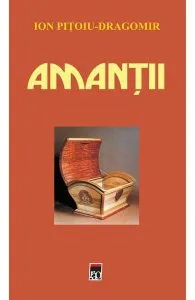 Amantii de Ion Pitoiu-Dragomir