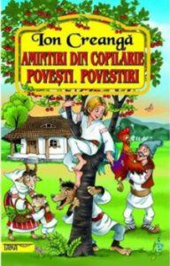 Amintiri din copilarie.Povesti.Povestiri