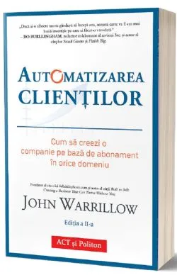 Automatizarea clientilor de John Warrillow
