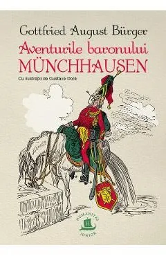 Aventurile baronului Munchhausen de Gottfried August Burger