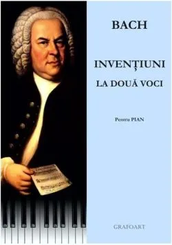 Bach - Inventiuni la doua voci (pentru pian) de Johann Sebastian Bach