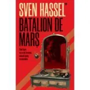 Batalion de mars (editia 2020) de Sven Hassel