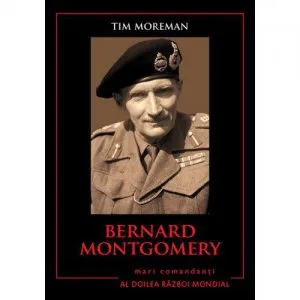 Bernard Montgomery de Tim Moreman