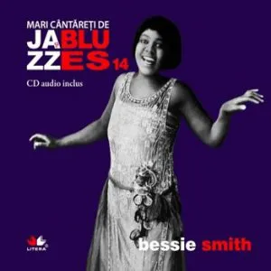 Bessie Smith, Mari cantareti de Jazz si Blues, Vol. 14