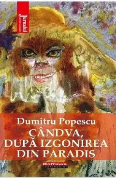 Candva, dupa izgonirea din Paradis de Dumitru Popescu