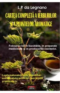Cartea completa a ierburilor si a plantelor aromatice de L.P. da Legnano