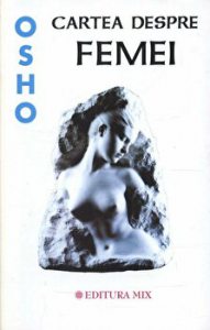 Cartea despre femei. Osho