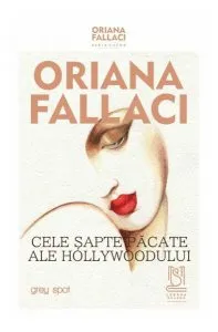 Cele șapte păcate ale Hollywoodului de Oriana Fallaci