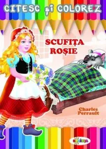 Citesc si colorez - Scufita rosie