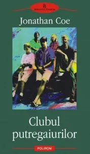 Clubul putregaiurilor de Jonathan Coe
