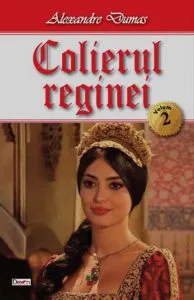 Colierul reginei - vol. II de Alexandre Dumas