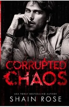 Corrupted Chaos de Shain Rose