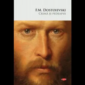 Crima si pedeapsa de F.M. Dostoievski