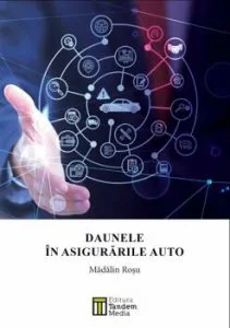 Daunele in asigurarile auto de Madalin Rosu