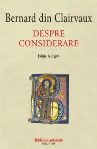 Despre considerare (editie bilingva) de Bernard din Clairvaux