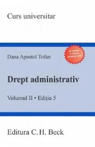 Drept administrativ. Vol.2. Ed.5 de Dana Apostol Tofan