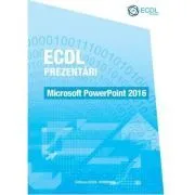 ECDL Prezentari. Microsoft PowerPoint 2016 de Raluca Constantinescu