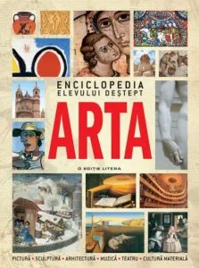 Enciclopedia elevului destept. Arta de Vasile Florea